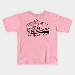 Going To The Mountains (black) Kids T-Shirt